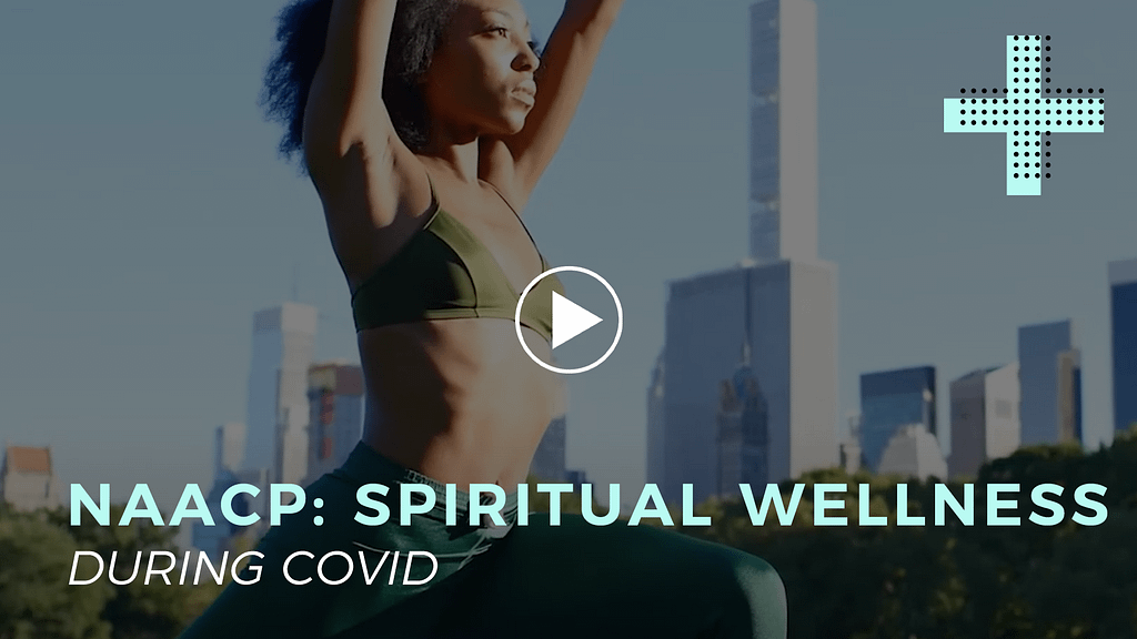 NAACP: Spiritual Wellness During COVID